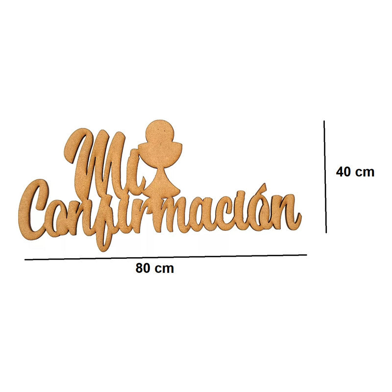Letrero Mi Confirmacion Caliz 80x40 Cm Mdf Decoracion Fiesta