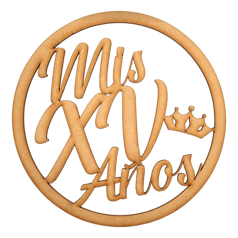 Letrero Mis Xv Corona Circulo 60cm Mdf Decoracion Fiesta