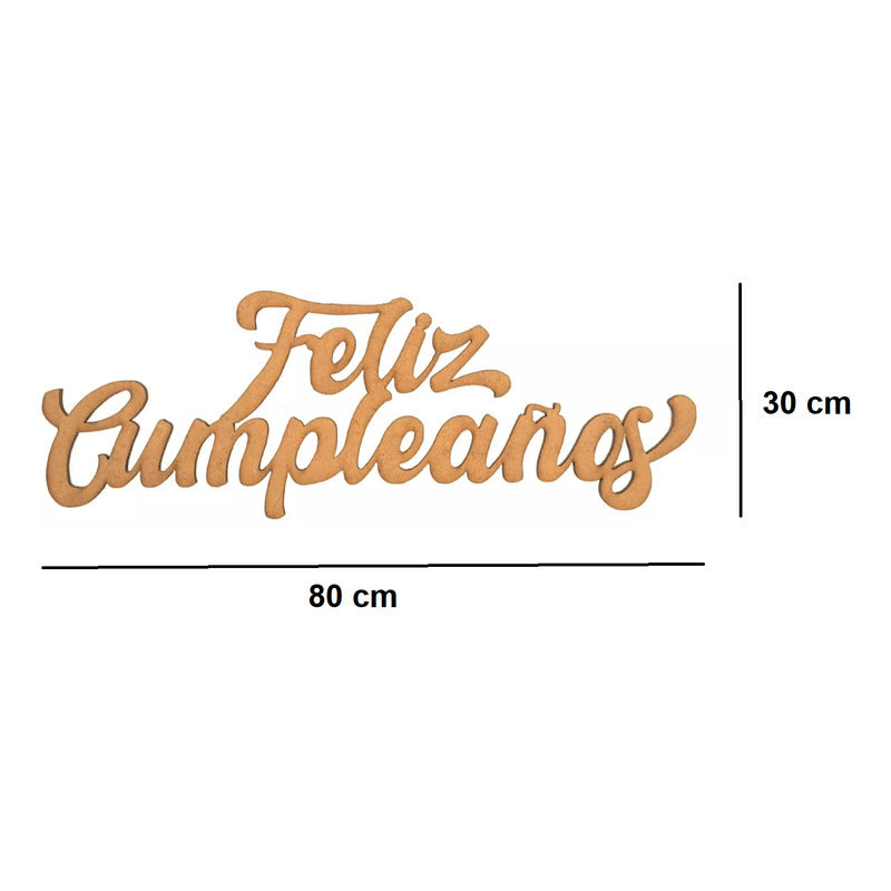 Letrero Feliz Cumpleaños 80x30cm Madera Mdf Decoracion Fiest