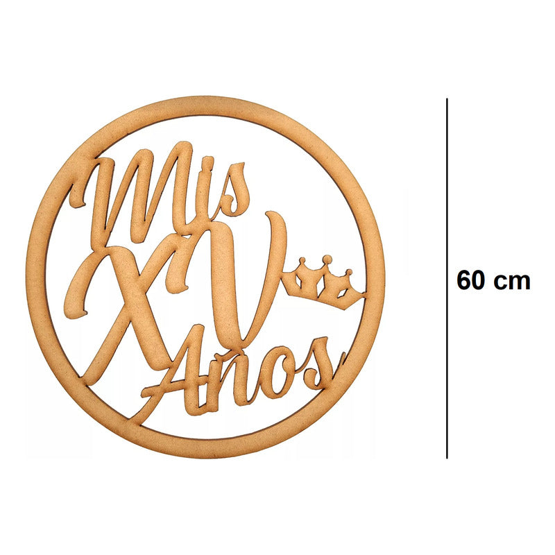 Letrero Mis Xv Corona Circulo 60cm Mdf Decoracion Fiesta