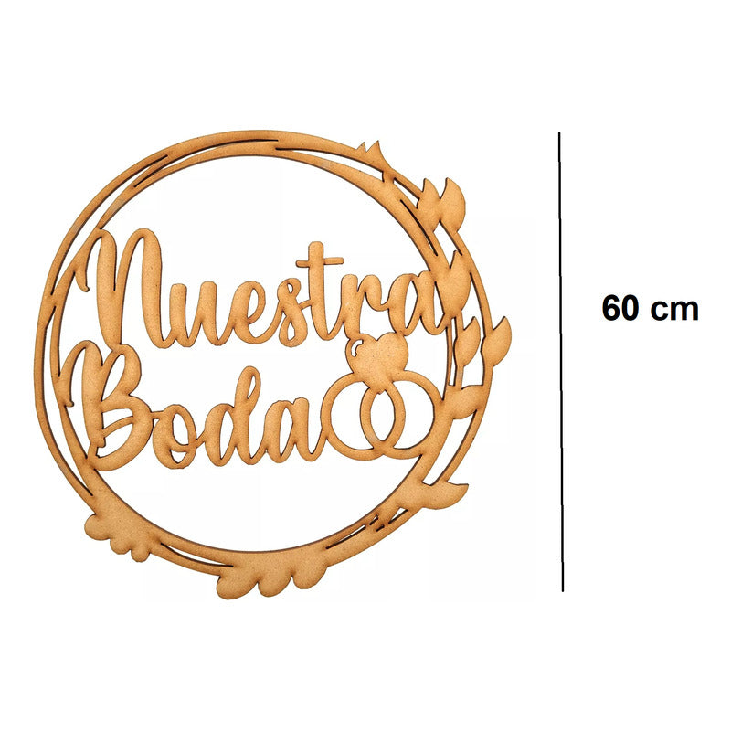 Letrero Nuestra Boda Circulo 60cm Madera Mdf Decoracion