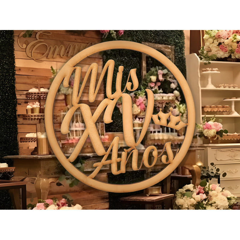 Letrero Mis Xv Corona Circulo 60cm Mdf Decoracion Fiesta