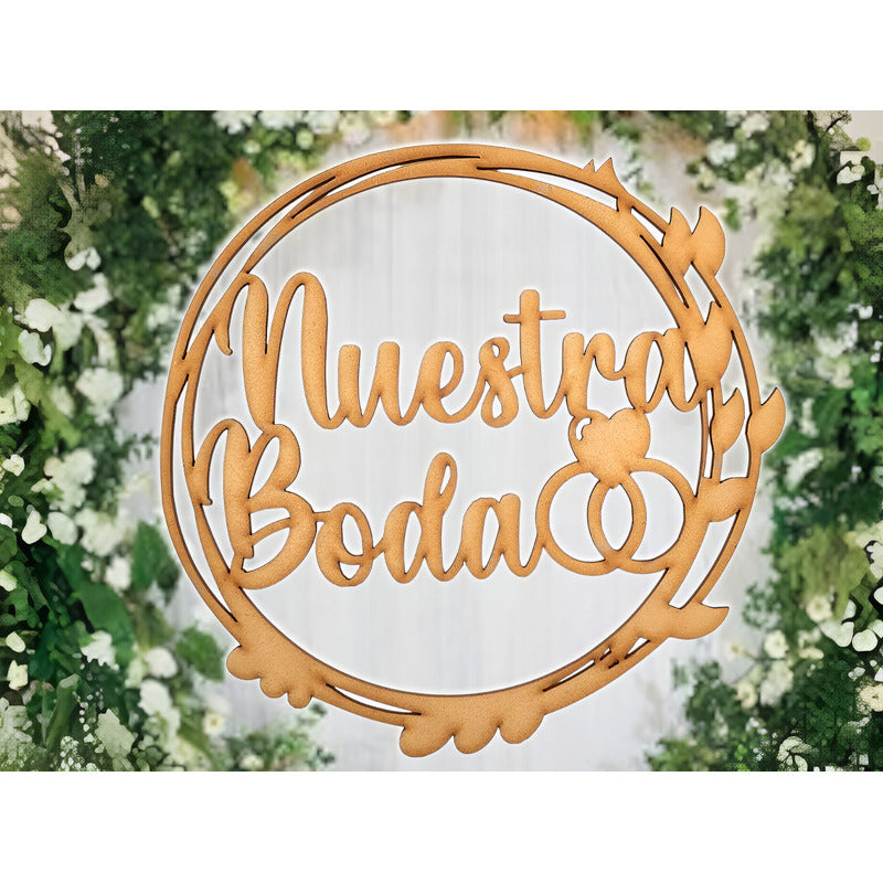 Letrero Nuestra Boda Circulo 60cm Madera Mdf Decoracion