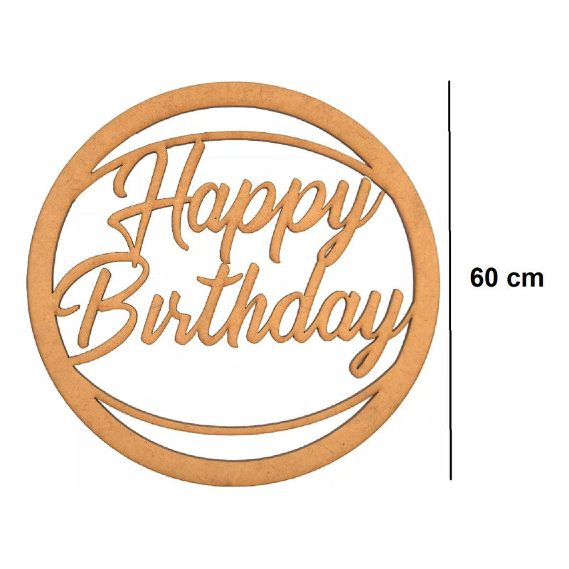 Letrero Happy Birthday Circulo 60   Cm Madera Mdf Decoracion