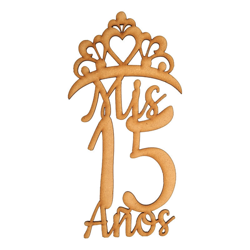 Letrero Mis 15 Años 40x80cm Madera Mdf  Decoracion