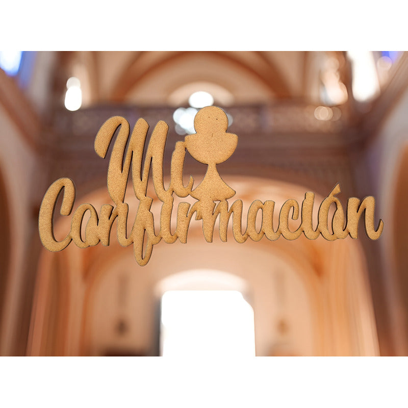 Letrero Mi Confirmacion Caliz 80x40 Cm Mdf Decoracion Fiesta
