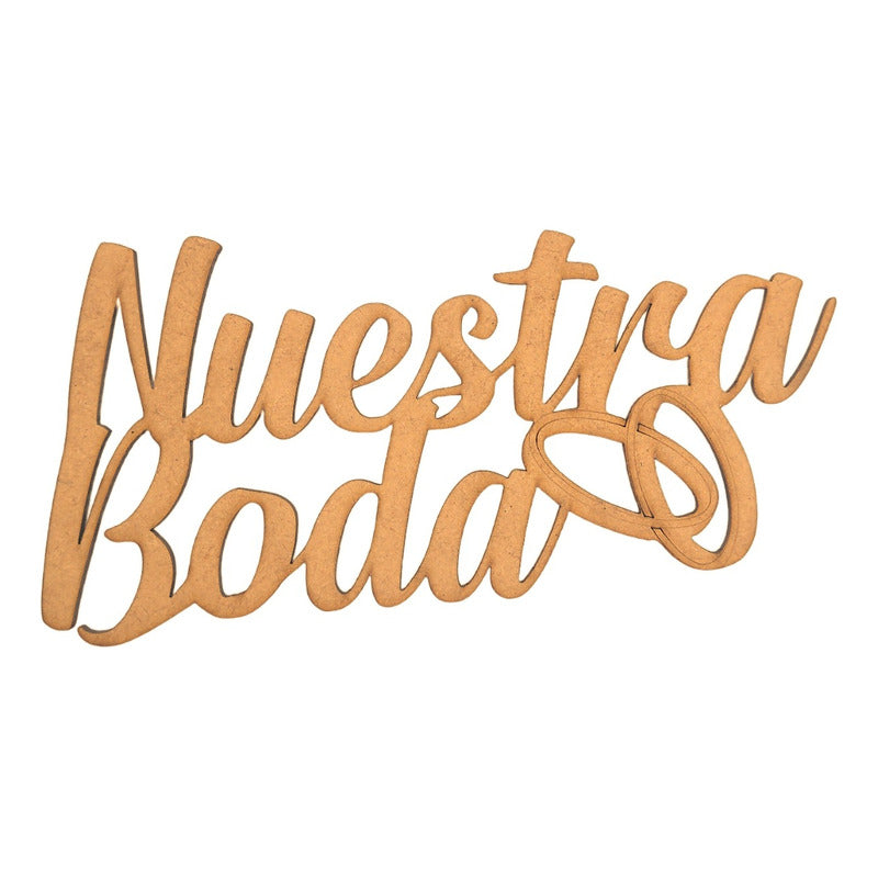 Letrero Nuestra Boda 60x30cm Madera Mdf Fiesta Anillos