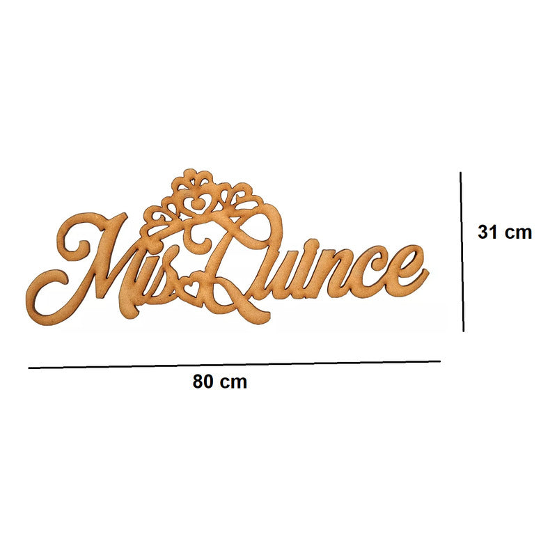 Letrero Mis Quince Corona 80x31 Cm Madera Mdf Decoracion